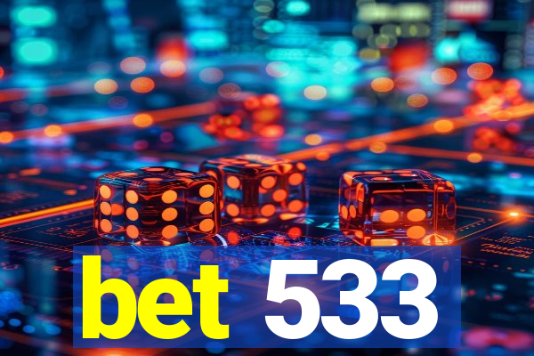 bet 533